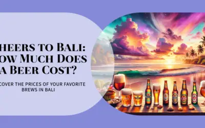 How Much Does a Beer Cost in Bali?