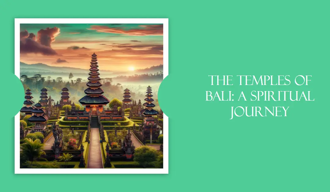 Why There Are So Many Temples in Bali